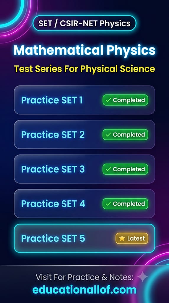 Mathematical Physics Practice Set CG SET